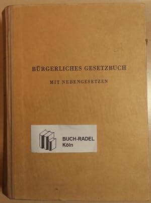 Bürgerliches Gesetzbuch mit den Gesetzen zur Einführung und Ergänzung.