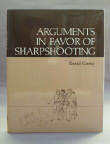 Image du vendeur pour An Arguments in Favor of Sharpshooting mis en vente par Books & Bidders Antiquarian Booksellers