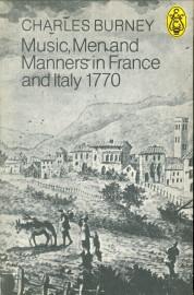 Seller image for Music, men and manners in France and Italy 1770. Written during a tour through those countries undertaken to collect material for a General History of Music for sale by Antiquariaat Parnassos vof