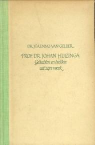 Seller image for Prof. Dr. Johan Huizinga. Gedachten en beelden uit zijn werk for sale by Antiquariaat Parnassos vof