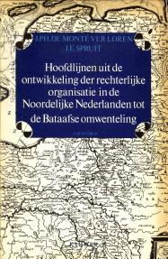 Image du vendeur pour Hoofdlijnen uit de ontwikkeling der rechterlijke organisatie in de noorderlijke Nederlanden tot de Bataafse omwenteling mis en vente par Antiquariaat Parnassos vof