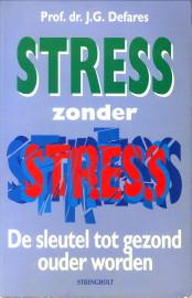 Stress zonder stress. De sleutel tot gezond ouder worden