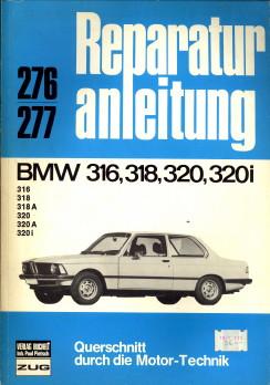 Reparaturanleitung 276/277: BMW 316, 318, 320, 320i