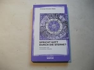 Bild des Verkufers fr Spricht Gott durch dier Sterne? Astrologie und christlicher Glaube. zum Verkauf von Ottmar Mller