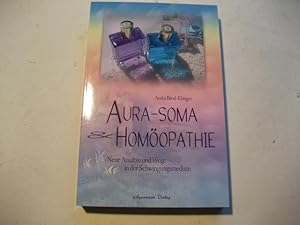 Seller image for Aura-Soma Homopathie. Neue Anstze und Wege in der Schwingungsmedizin. for sale by Ottmar Mller