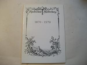 Hundert Jahre Gesellschaft Mandarinia Heidelberg. 1870-1970.