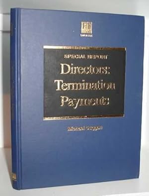 Bild des Verkufers fr Directors: Termination Payments - A Specially Commissioned Report zum Verkauf von Alanjo Books