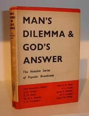 Man's Dilemma & God's Answer