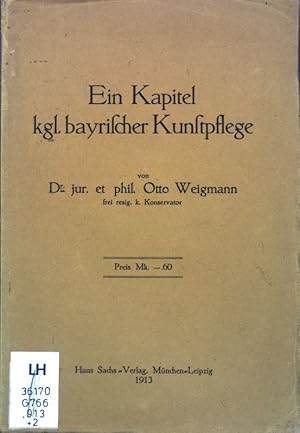 Seller image for Ein Kapitel kgl. bayrischer Kunstpflege; for sale by books4less (Versandantiquariat Petra Gros GmbH & Co. KG)