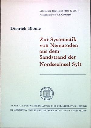 Seller image for Zur Systematik von Nematoden aus dem Sandstrand der Nordseeinsel Sylt; Akademie der Wissenschaften und der Literatur, Abhandlungen der mathematisch-naturwissenschafltichen Klasse, Mikrofauna des Meeresbodens 33; for sale by books4less (Versandantiquariat Petra Gros GmbH & Co. KG)