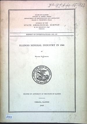 Bild des Verkufers fr Illinois Mineral Industriy in 1946; Report of Investigations No. 56; zum Verkauf von books4less (Versandantiquariat Petra Gros GmbH & Co. KG)