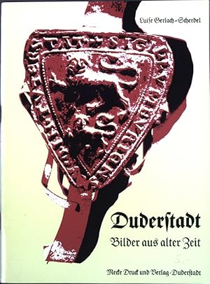 Bild des Verkufers fr Duderstadt: Bilder aus alter Zeit; zum Verkauf von books4less (Versandantiquariat Petra Gros GmbH & Co. KG)