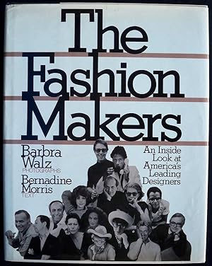 Seller image for THE FASHION MAKERS (JACKET SUBTITLE: AN INSIDE LOOK AT AMERICA'S LEADING DESIGNERS) for sale by Champ & Mabel Collectibles