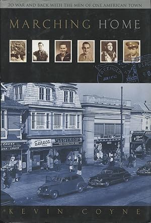 Bild des Verkufers fr Marching Home: To War and Back with the Men of One American Town zum Verkauf von Kenneth A. Himber