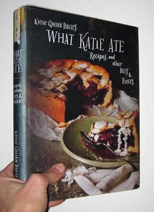 Imagen del vendedor de What Katie Ate: Recipes and Other Bits and Pieces a la venta por cookbookjj