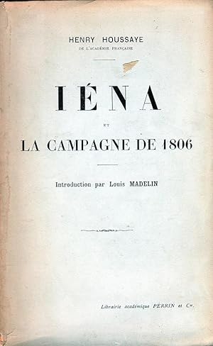 Image du vendeur pour IENA ET LA CAMPAGNE DE 1806 Edition de 1912 NAPOLEON mis en vente par CARIOU1