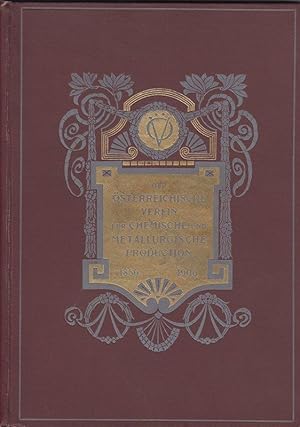 Der Österreichische Verein für Chemische und Metallurgische Production 1856-1906.