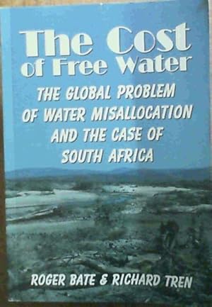 Seller image for The cost of free water: The global problem of water misallocation and the case of South Africa for sale by Chapter 1