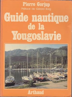 Seller image for Guide nautique de la Yougoslavie for sale by le livre ouvert. Isabelle Krummenacher