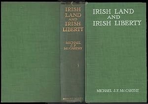 Irish Land And Irish Liberty: A Study Of The New Lords Of The Soil.