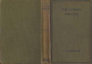 Coming Miracle : God And The Jews : A Little Book Dealing With The Great Prophecy Of Isaiah And J...