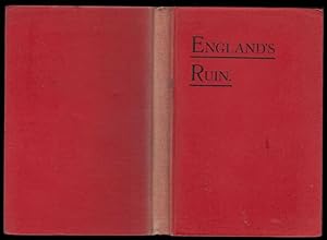 England's Ruin: John Smith's Answer to Mr Blatchford's Plea for Socialism. As Contained in the Wi...