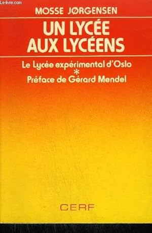 Imagen del vendedor de UN LYCEE AUX LYCEENS - LE LYCEE EXPERIMENTAL D'OSLO a la venta por Le-Livre