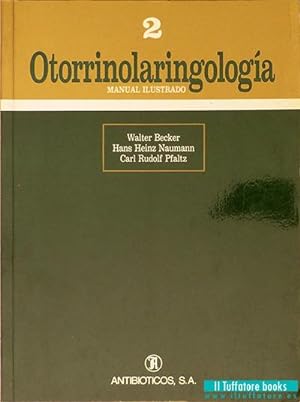 Otorrinolaringología. Manual Ilustrado. Tomo II