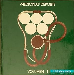 Medicina y Deporte. Volumen 1.