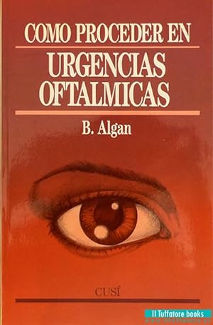 Cómo proceder en Urgencias Oftálmicas