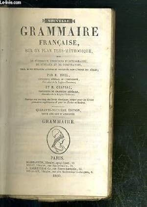 Seller image for NOUVELLE GRAMMAIRE FRANCAISE, SUR UN PLAN TRES METHODIQUE - GRAMMAIRE for sale by Le-Livre