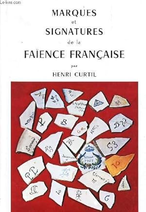 Image du vendeur pour MARQUES ET SIGNATURES DE LA PORCELAINE FRANCAISE mis en vente par Le-Livre