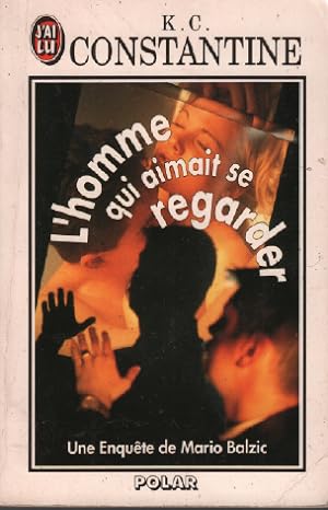 Seller image for L'homme qui aimait se regarder for sale by librairie philippe arnaiz