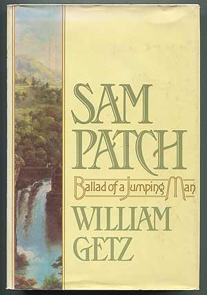 Seller image for Sam Patch: Ballad of a Jumping Man for sale by Between the Covers-Rare Books, Inc. ABAA