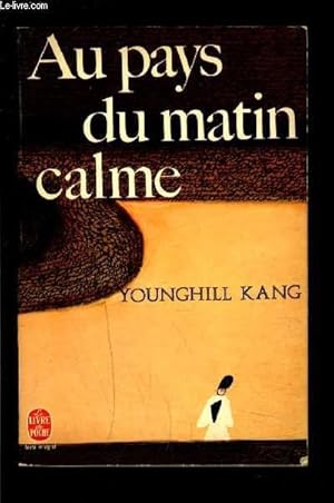 Imagen del vendedor de AU PAYS DU MATIN CALME a la venta por Le-Livre