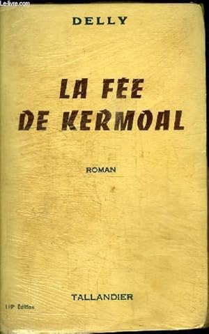 Image du vendeur pour LA FEE DE KERMOAL mis en vente par Le-Livre