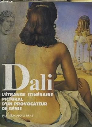 Bild des Verkufers fr DALI L'ETRANGE ITINERAIRE PICTURAL D'UN PROVOCATEUR DE GENIE zum Verkauf von Le-Livre