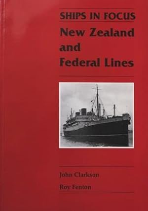 SHIPS IN FOCUS - NEW ZEALAND AND FEDERAL LINES