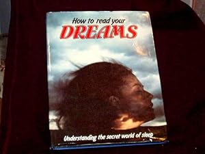 Seller image for How to read your Dreams; for sale by Wheen O' Books