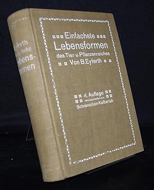 B. Eyferths Einfachste Lebensformen des Tier- und Pflanzenreiches. Naturgeschichte der mikroskopi...