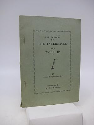 Bild des Verkufers fr Mediations on teh Tabernacle and Worship (Signed First Edition) zum Verkauf von Shelley and Son Books (IOBA)