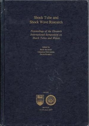 Bild des Verkufers fr Shock Tube and Shock Wave Research: Proceedings of the Eleventh International Symposium on Shock Tubes and Waves zum Verkauf von Works on Paper