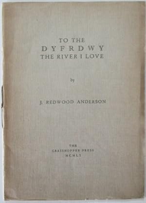 Immagine del venditore per To the Dyfrdwy The River I Love venduto da Mare Booksellers ABAA, IOBA