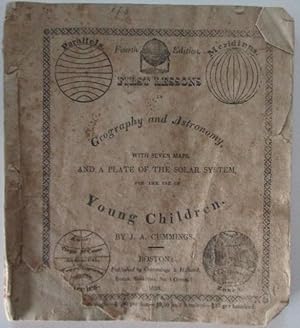 Seller image for First Lessons in Geography and Astronomy, with Seven Maps, and a Plate of the Solar System, for the Use of Young Children for sale by Mare Booksellers ABAA, IOBA