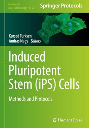 Bild des Verkufers fr Induced Pluripotent Stem (iPS) Cells : Methods and Protocols zum Verkauf von AHA-BUCH GmbH