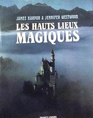 Image du vendeur pour Les Hauts Lieux Magiques mis en vente par Artful Dodger Books