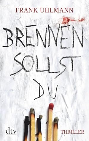 Seller image for Brennen sollst du: Thriller (dtv Unterhaltung) : Thriller. Originalausgabe for sale by AHA-BUCH