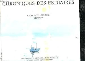 Seller image for CHRONIQUES DES ESTUAIRES. for sale by Le-Livre