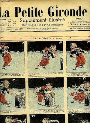 Immagine del venditore per LA PETITE GIRONDE SUPPLEMENT ILLUSTRE - 9EME ANNEE N 26 JUILLET 1906 - le faux frre par Charly - petitpois a gagn le million par L.Forton - monsieur dcouche - en grve par E.Tap - ptronille sur la balanoise - substitution par E.Perrier etc. venduto da Le-Livre