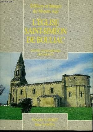 Image du vendeur pour EDIFICES ET IMAGES DU MOYEN AGE - L'EGLISE SAINT SIMEON DE BOULIAC - ENVOI DE SABOYA MARC. mis en vente par Le-Livre